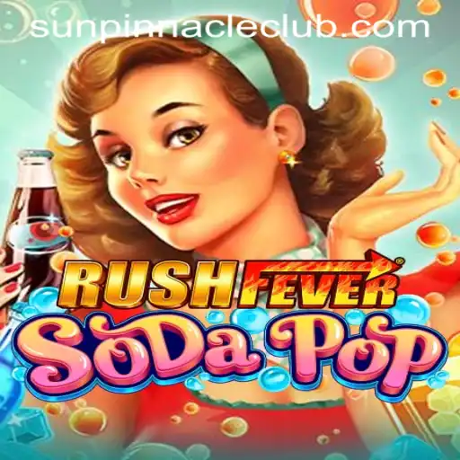 Exploring the Exciting World of RushFeverSodaPop and SUNPINNACLE CLUB